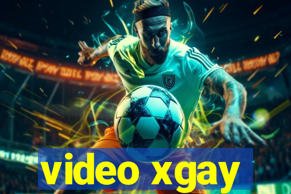 video xgay